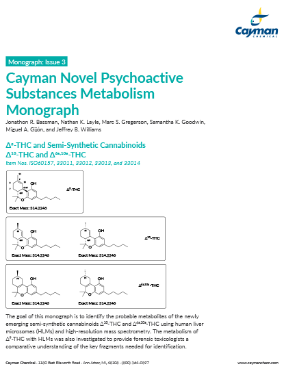 <p>Δ<sup>9</sup>-THC, Δ<sup>10</sup>-THC, and Δ<sup>6a,10a</sup>-THC: Cayman NPS Metabolism Monograph, Issue 3<br></p>
